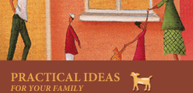 Practical Ideas for Your Family