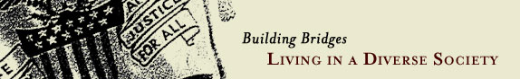 Building Bridges: Living in a Diverse Society