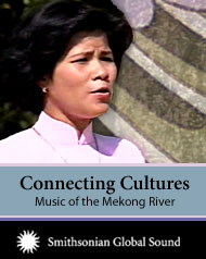 Connecting Cultures, Music of the Mekong