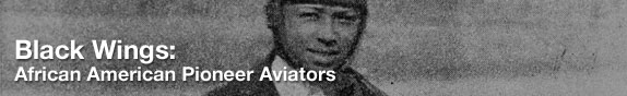 Black Wings: African American Pioneer Aviators