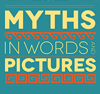 Myths in Words and Pictures